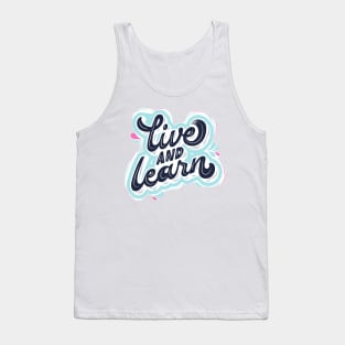 leave and learn Tank Top